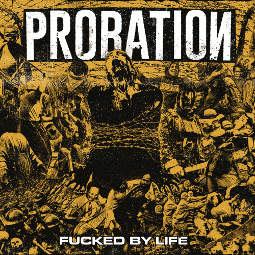 Probation : Fucked by Life